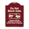 Signmission Designer Series-Do Not Block Gate Violators Will Be Ticketed Towed Vehicle, 24" x 18", BU-1824-9983 A-DES-BU-1824-9983 - alternate 1